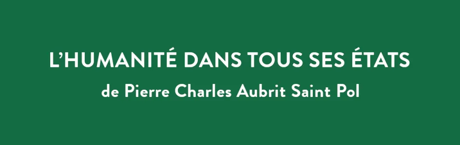 L'humanité dans tous ses états (6)